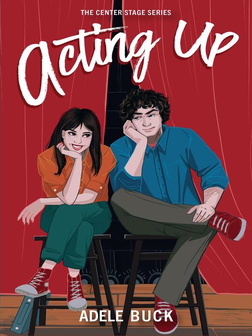 Title details for Acting Up by Adele Buck - Available
